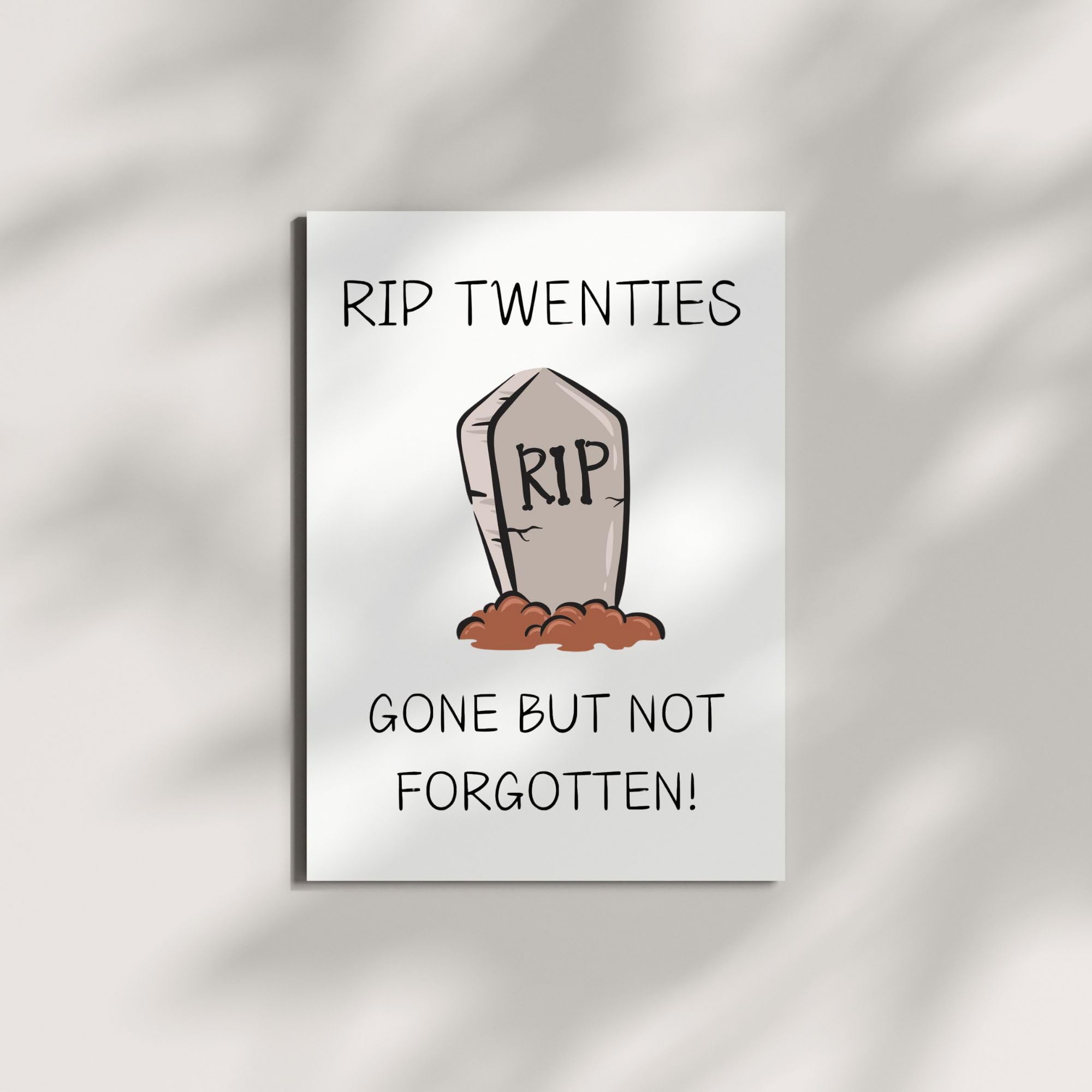 RIP Twenties Birthday Card Funny 30th Birthday Card for Friends, Cousins, Coworkers – Hilarious Greeting Card for Him or Her – Blank Inside – Handmade in USA