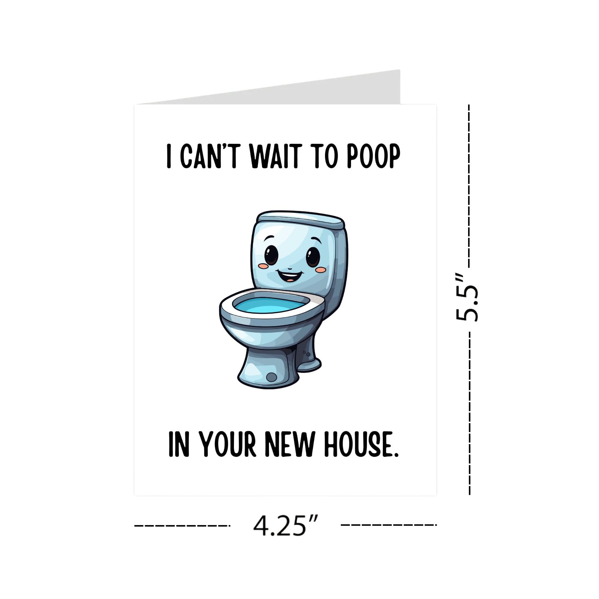 Funny Housewarming Card – I Can’t Wait to Poop in Your New House – Hilarious Greeting Card for Friends, Cousins, Coworkers – Blank Inside – Handmade in USA