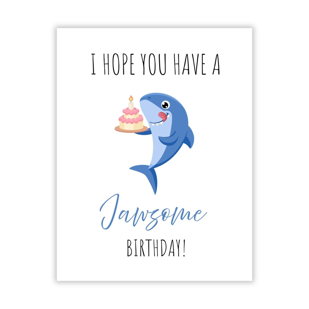 Funny Shark Birthday Card I Hope You Have a Jawsome Birthday Pun Greeting Card for Kids, Friends, Teens, Adults – Cute & Handmade in USA