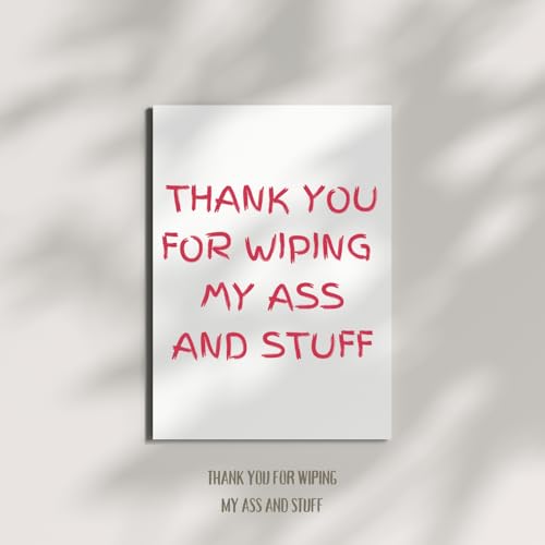 Mother’s Day Card for Mom, ‘Thank You for Wiping My Ass and Stuff’ Hilarious Gift, Funny Mom Card, Perfect for Mother’s Day, Birthday, or Appreciation”