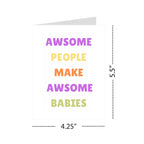 Baby Shower Greeting Card “Awesome People Make Awesome Babies” – Sweet & Heartfelt Card for New Parents – Perfect for Baby Shower or Pregnancy Reveal