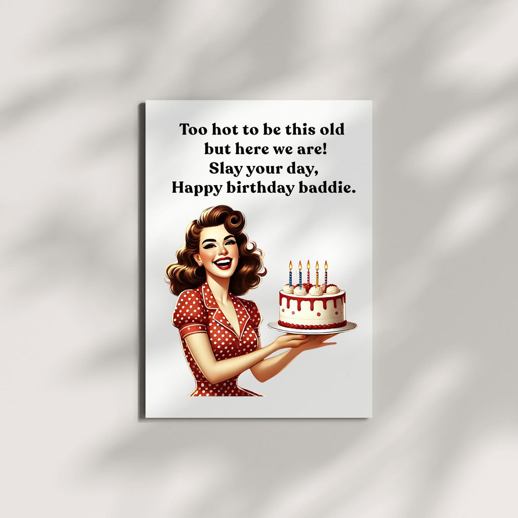 Funny Birthday Card for Women Too Hot to Be This Old, Baddie Birthday Greeting Card Handmade Gift for Her Best Friend Sister Coworker Girl Boss
