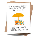 Retirement Card for Coworker, Friend, Boss, or Partner – Funny & Bold Farewell Greeting Card – A Wise Person Once Said “Fuk This Sht” and Retired – USA Made