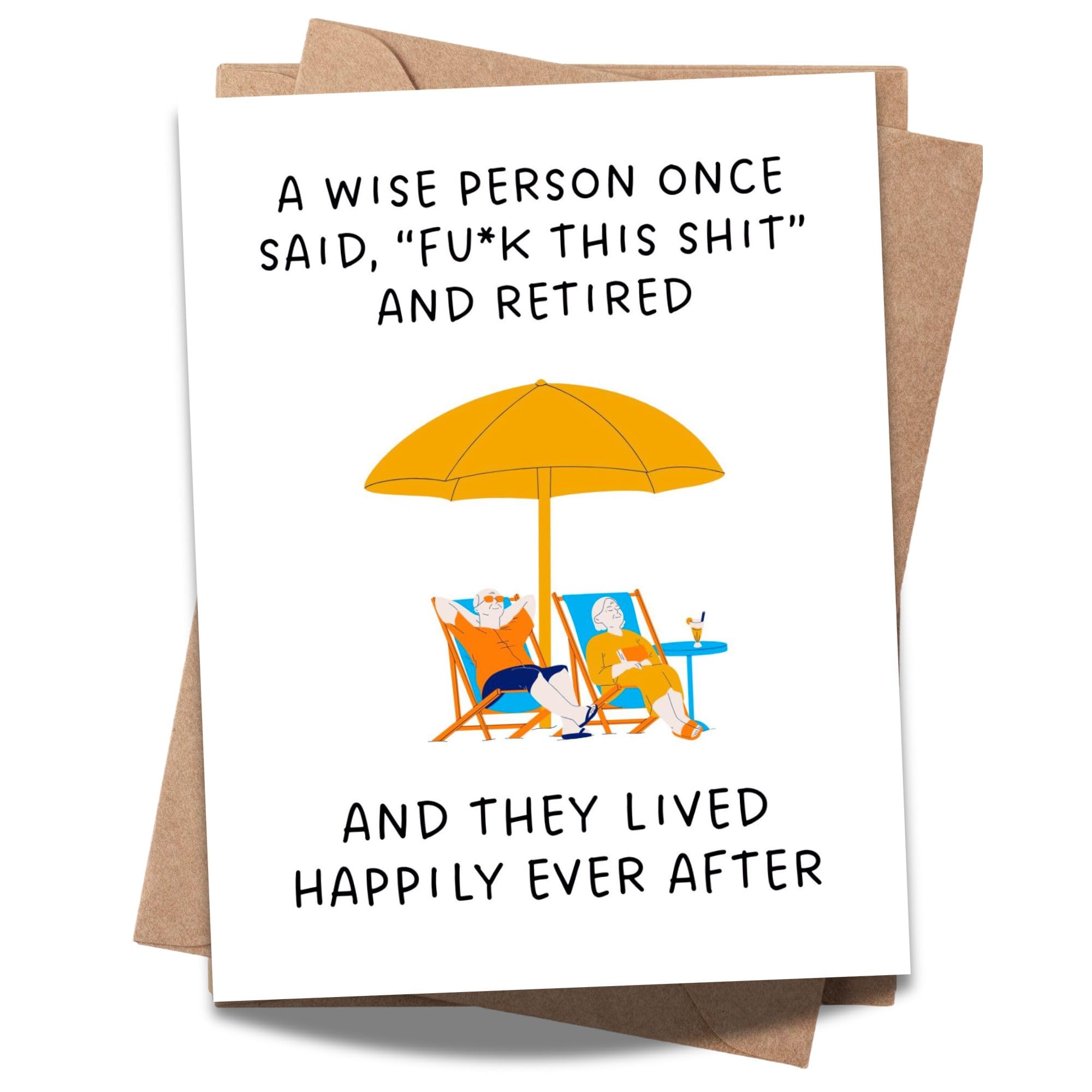 Retirement Card for Coworker, Friend, Boss, or Partner – Funny & Bold Farewell Greeting Card – A Wise Person Once Said “Fuk This Sht” and Retired – USA Made