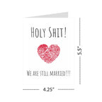 Holy Shirt We Are Still Married – Funny Anniversary Gift for Husband, Wife – Cute & Romantic Greeting Card for Married Couples