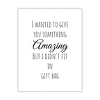 Funny Birthday Card for Him or Her – "I Wanted to Give You Something But I Didn't Fit in Gift Bag" – Hilarious Card – Great for Husband, Wife, Boyfriend, Girlfriend