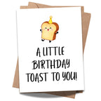 Funny Birthday Toast Card “A Little Birthday Toast to You!” Cute Bread Illustration with Party Hat – Greeting for Men, Women, kids – Handmade USA