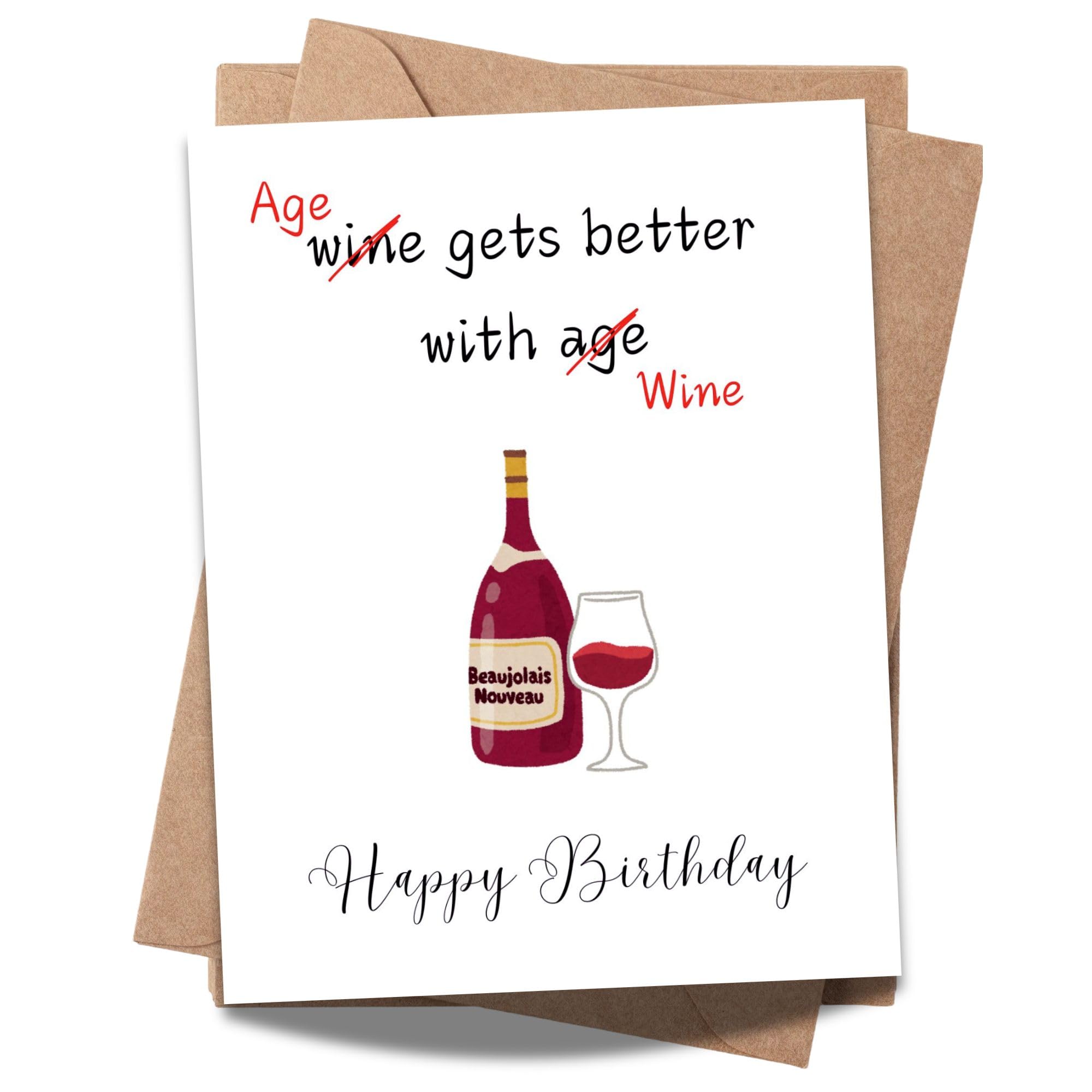 Funny Wine Birthday Card for Women & Men – Age Gets Better with Wine, Humorous Birthday Card for Friends, Wife, Husband, Fun Gift for Wine Lovers – Made in USA