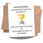 Funny Birthday Card for Men and Women Adult Humor Greeting Card Sarcastic Handmade Gift for Friends Coworkers Him or Her Hilarious Trophy Joke