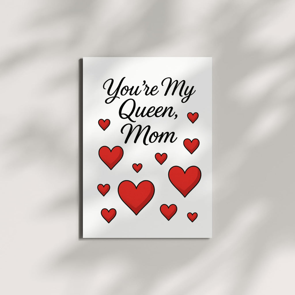 You’re My Queen Mom Card – Cute Red Heart Design Mother’s Day Greeting – 4.25x5.5 inch – Blank Inside – Fun & Loving Card for Mom from Daughter or Son
