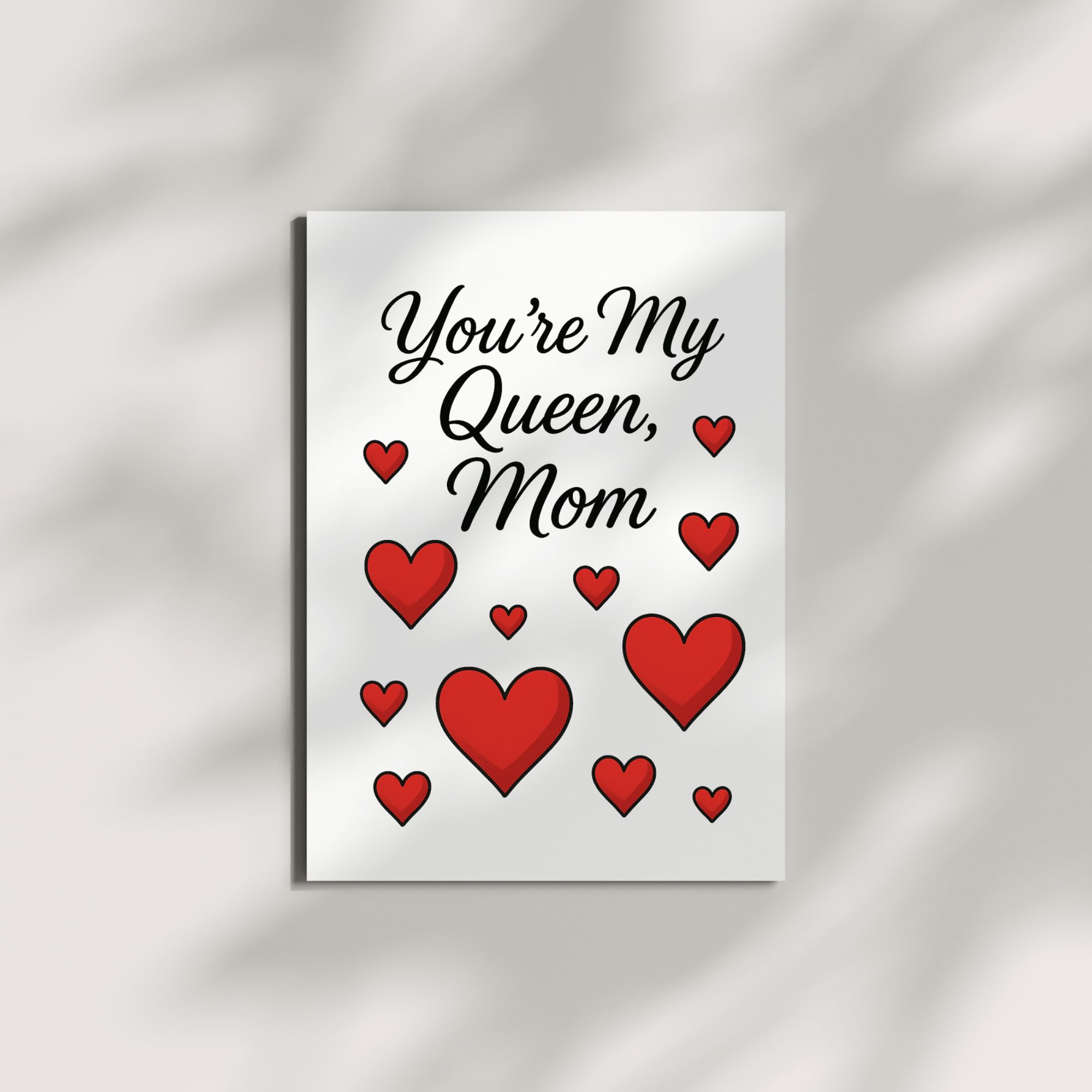 You’re My Queen Mom Card – Cute Red Heart Design Mother’s Day Greeting – 4.25x5.5 inch – Blank Inside – Fun & Loving Card for Mom from Daughter or Son