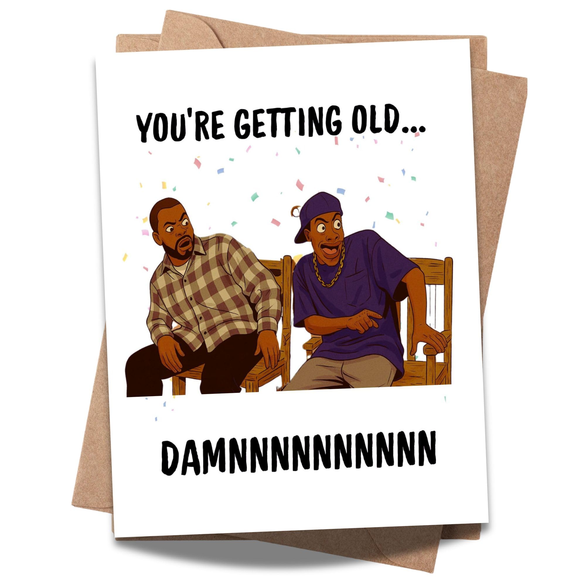 Funny Birthday Card You are Getting Old Damn Hilarious Greeting for Men Women Kids Friends Coworkers Handmade in USA