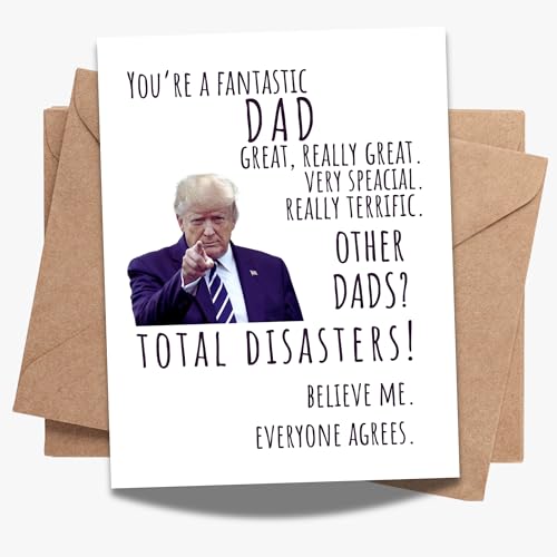 Funny Trump Father’s Day Card – Hilarious Father’s Day Gift for Dad, Stepdad, Husband, or Grandpa – Unique Card for the Best Dad Ever – Humorous Love Card from Son or Daughter