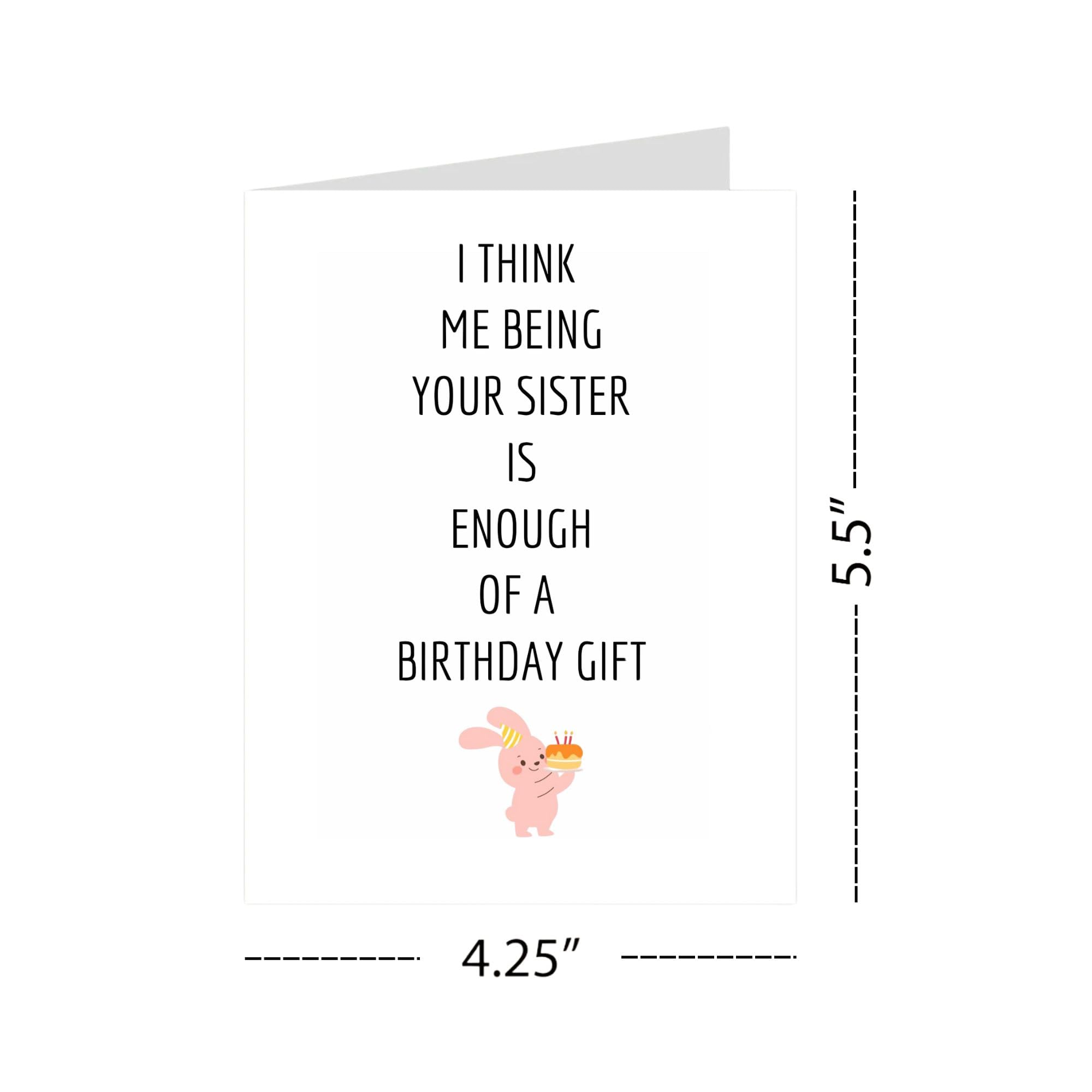 Funny Birthday Card for Brother from Sister – “Me Being Your Sister Is Enough of a Birthday Gift” – Hilarious Sibling Humor – Perfect for Brother