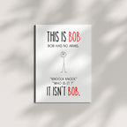Funny Birthday Card – This Is Bob, It Isn’t Bob, Bob Has No Arms –Who is that Joke Birthday Card – Weird, Dark Humor Greeting for Friends – USA Made