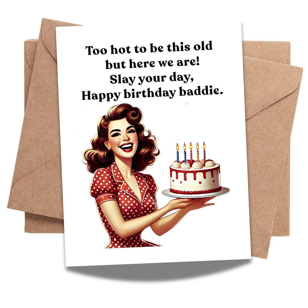Funny Birthday Card for Women Too Hot to Be This Old, Baddie Birthday Greeting Card Handmade Gift for Her Best Friend Sister Coworker Girl Boss