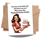 Funny Birthday Card for Women Too Hot to Be This Old, Baddie Birthday Greeting Card Handmade Gift for Her Best Friend Sister Coworker Girl Boss