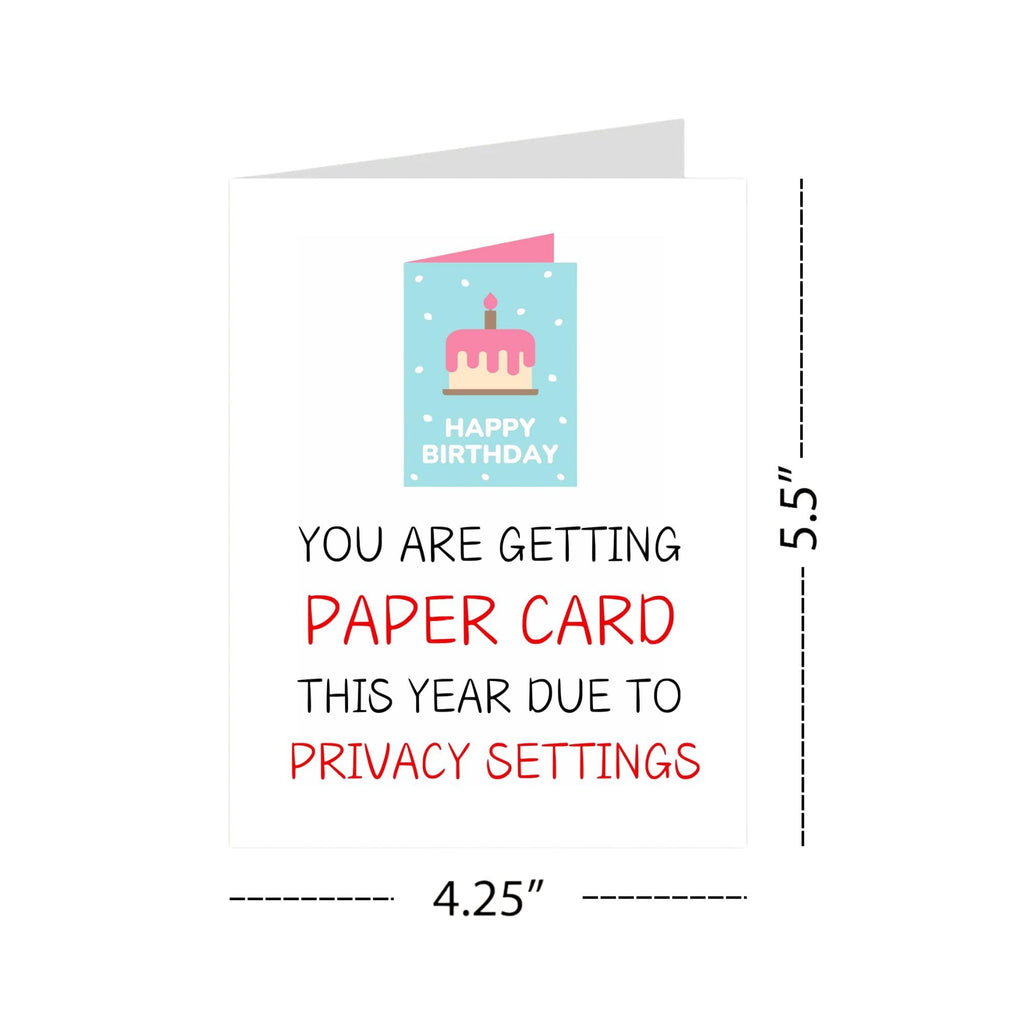 Hilarious Funny Birthday Card – Sarcastic Gift for Him, Her, Friends & Coworkers – Unique Humor, Privacy Settings Theme, Includes Envelope
