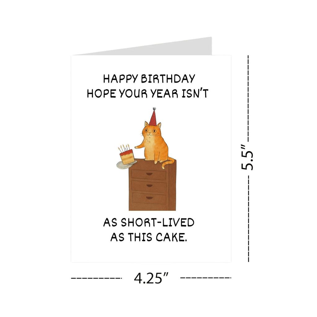 Hilarious Birthday Card As Short-Lived as This Cake Funny Greeting for Men Women Friends Kids Coworkers Handmade in USA