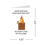 Hilarious Birthday Card As Short-Lived as This Cake Funny Greeting for Men Women Friends Kids Coworkers Handmade in USA