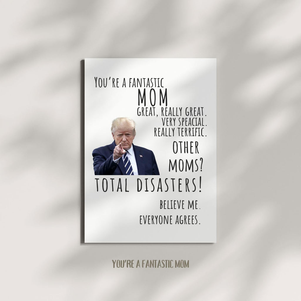 Happy Mother’s Day Card Funny Trump Mother’s Day Gift for Mom, Stepmom, Wife, or Grandma Humorous Mother’s Day Card for Her Unique Love Card for the Best Mom Ever