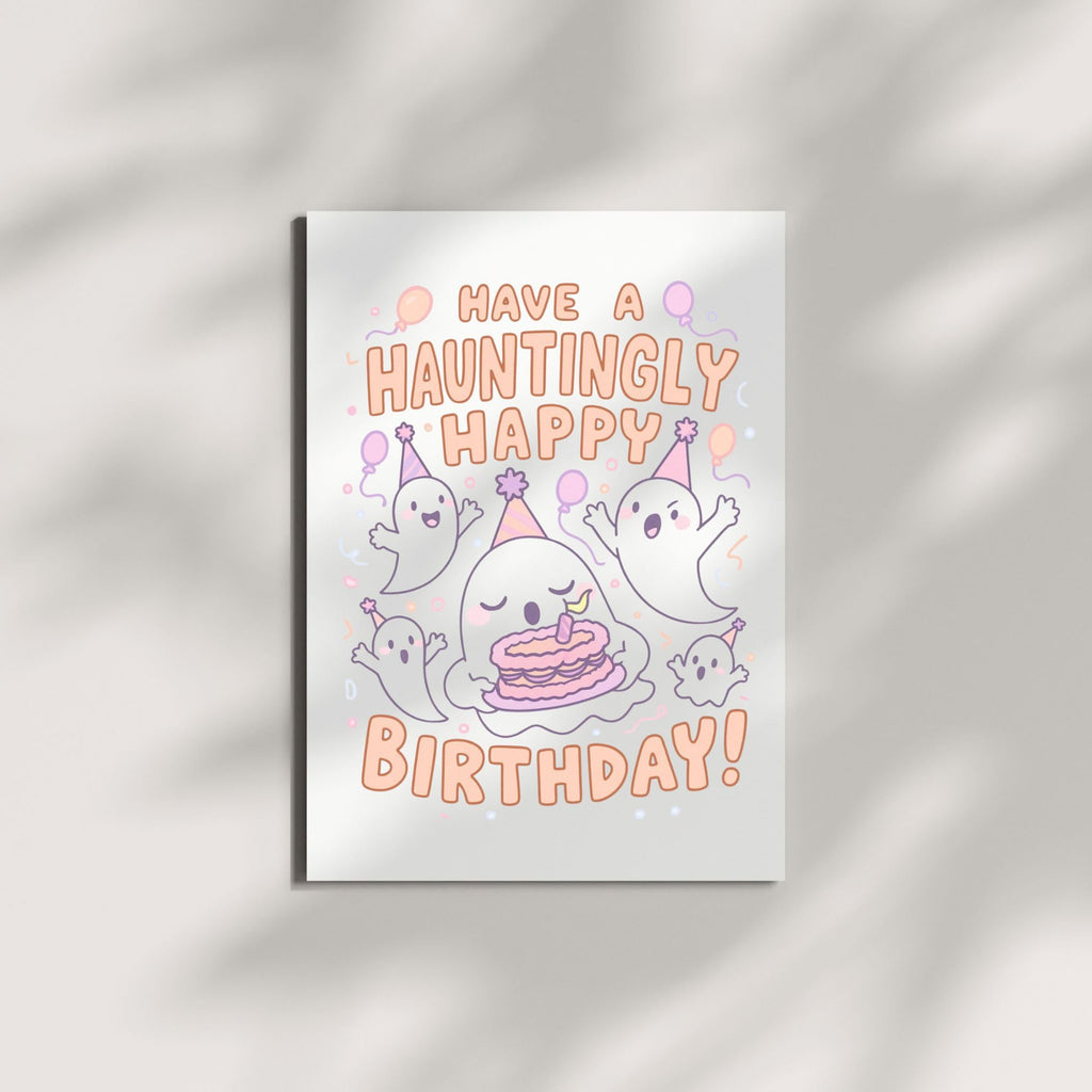 Have a Hauntingly Happy Birthday Card – Spooky Cute Ghost Greeting for Men, Women, Kids, Friends, Coworkers – Handmade in USA