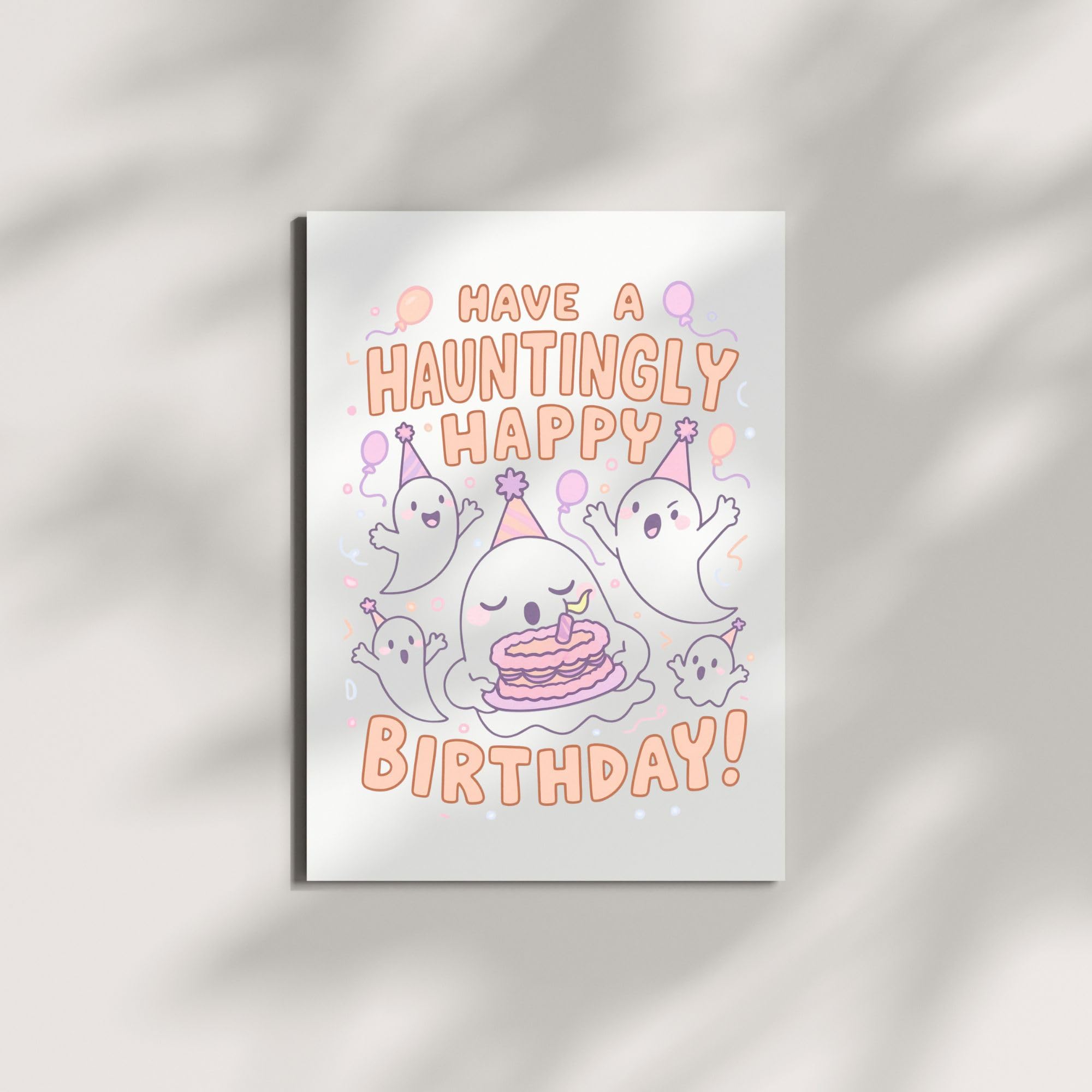 Have a Hauntingly Happy Birthday Card – Spooky Cute Ghost Greeting for Men, Women, Kids, Friends, Coworkers – Handmade in USA