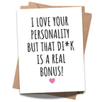 Romantic, funny, and a little naughty – this cheeky card is perfect for anniversaries, Valentine’s Day, or just because. For boyfriend, girlfriend, husband, or wife.