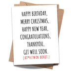 Funny All Occasion Card – Birthday, Christmas, New Year, Congrats, Get Well, Thank You – Sarcastic Budget Card for Friends or Coworkers – Handmade in USA