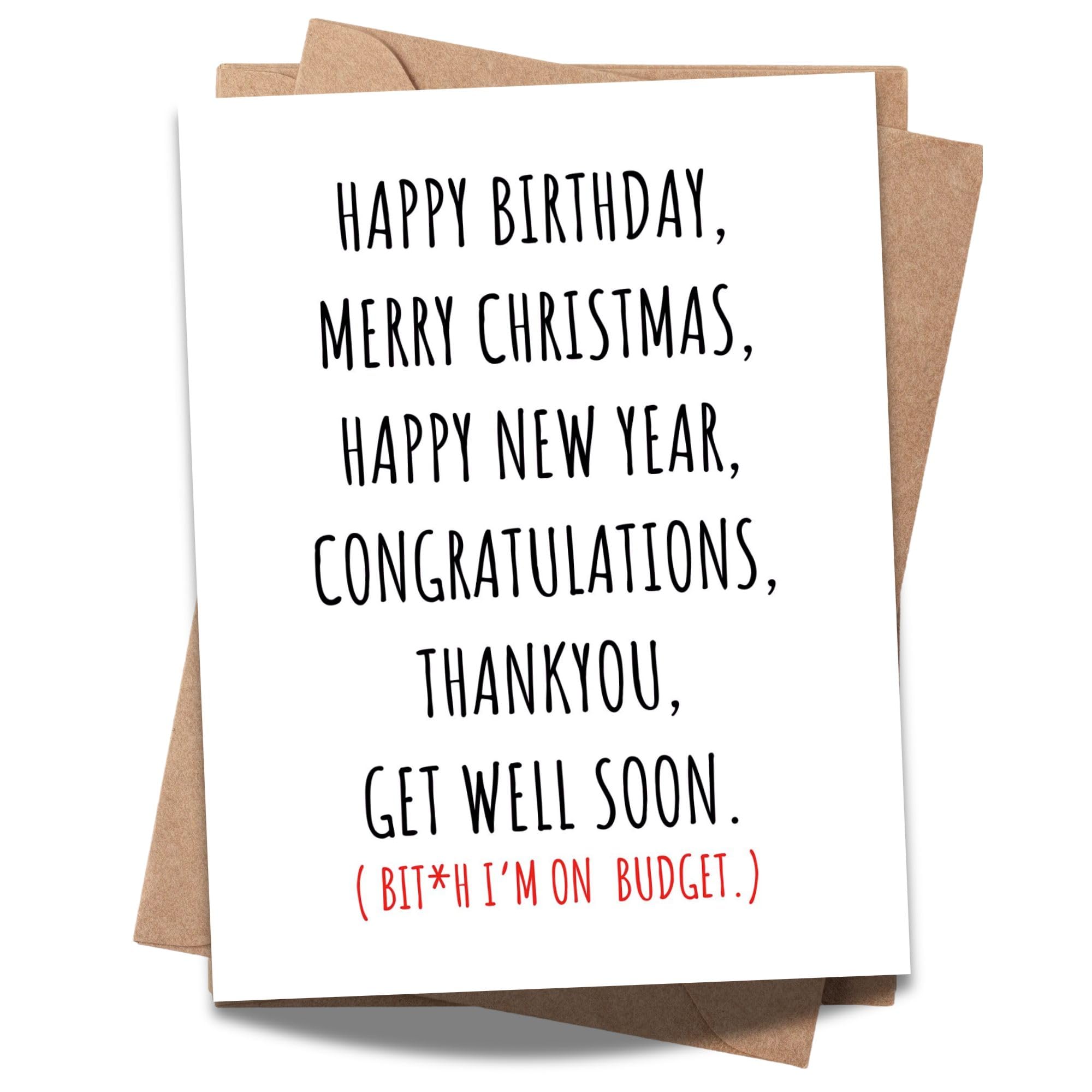 Funny All Occasion Card – Birthday, Christmas, New Year, Congrats, Get Well, Thank You – Sarcastic Budget Card for Friends or Coworkers – Handmade in USA