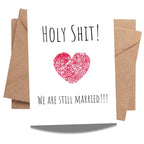 Holy Shirt We Are Still Married – Funny Anniversary Gift for Husband, Wife – Cute & Romantic Greeting Card for Married Couples