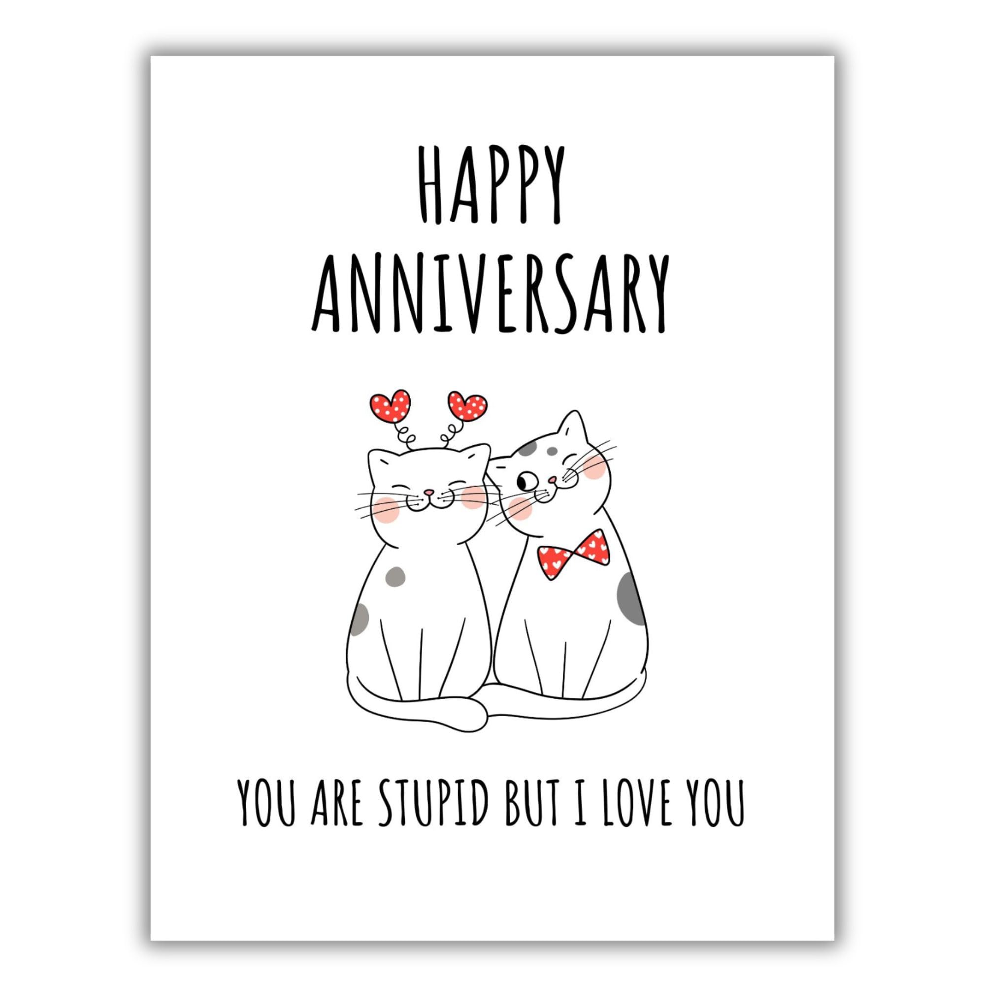 Funny Anniversary Card for Him or Her – Cute & Humorous Love Greeting Card – Perfect for Husband, Wife, Boyfriend, or Girlfriend
