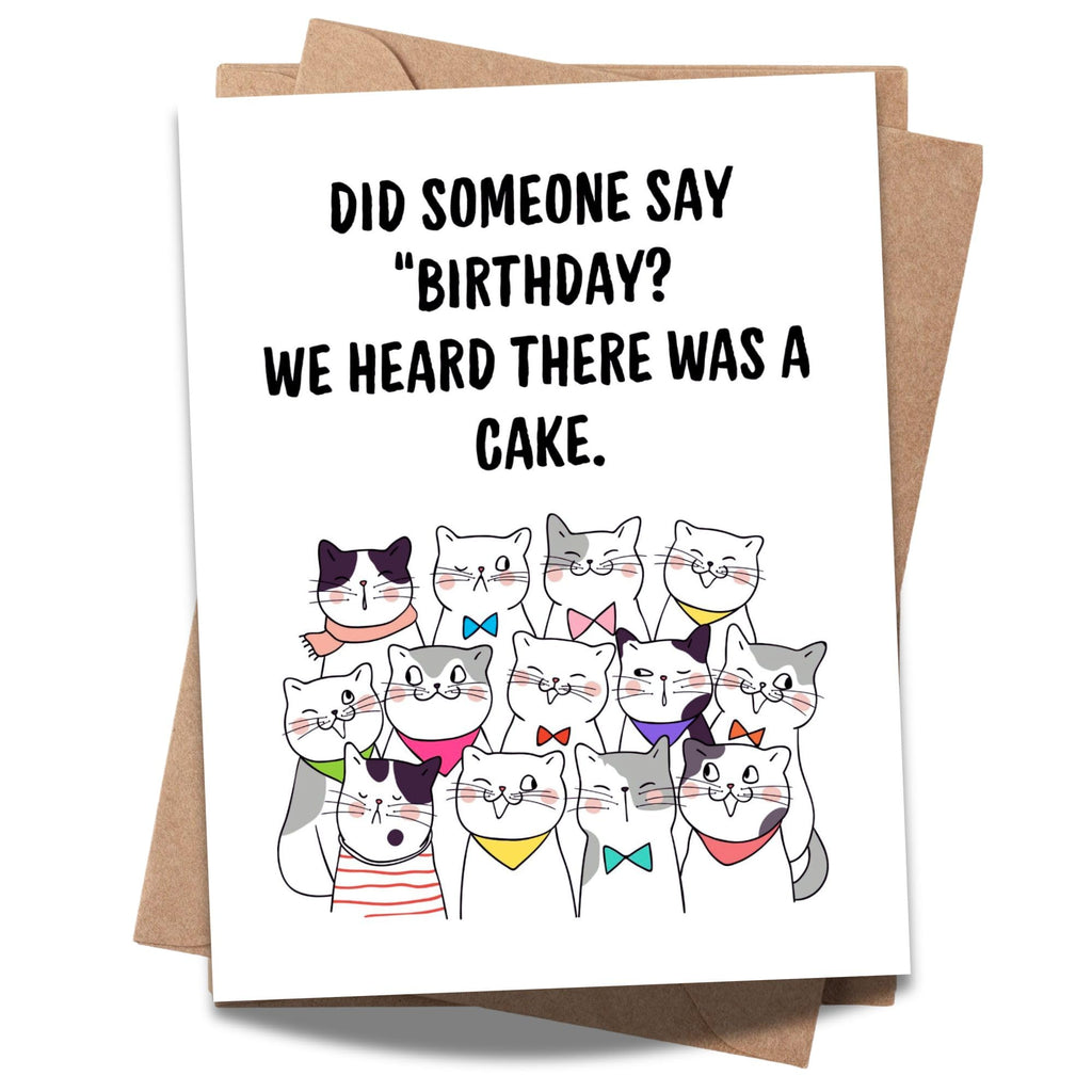 Funny Cat Birthday Card “Did Someone Say Birthday? We Heard There Was a Cake” Cute Group of Cats Illustration – Handmade Greeting Card USA