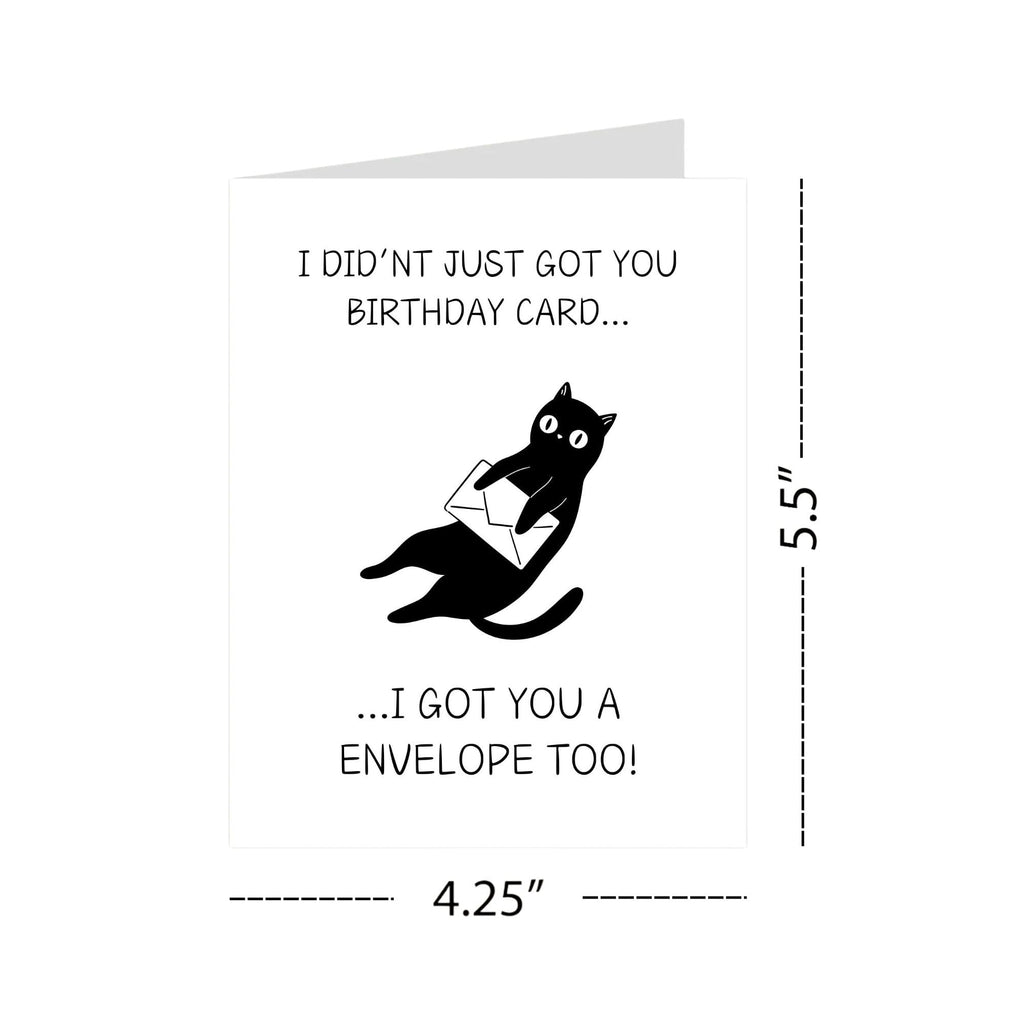 Hilarious Birthday Greeting Card “I Didn’t Just Get You a Card, I Got You an Envelope Too!” – Funny Birthday Card for Men, Women, Kids, Family & Friends – Made in USA