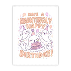 Have a Hauntingly Happy Birthday Card – Spooky Cute Ghost Greeting for Men, Women, Kids, Friends, Coworkers – Handmade in USA