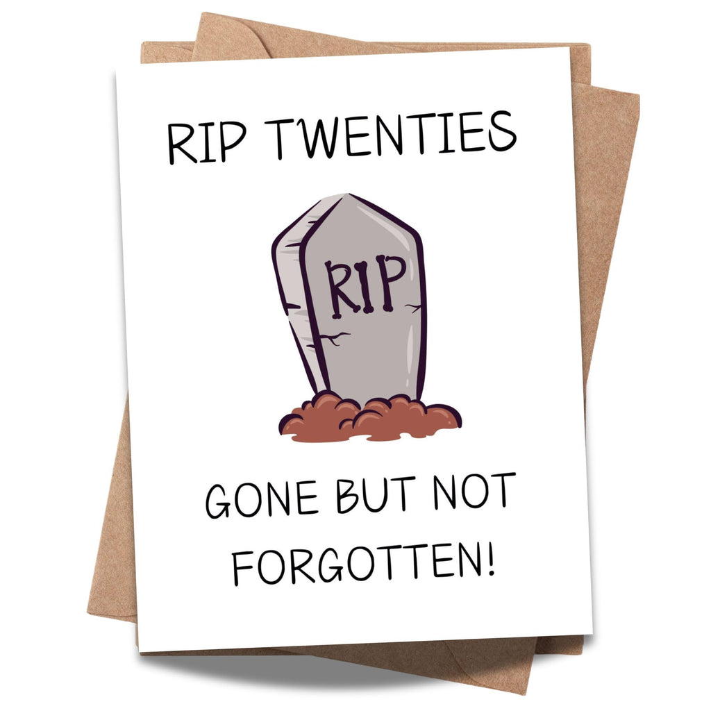 RIP Twenties Birthday Card Funny 30th Birthday Card for Friends, Cousins, Coworkers – Hilarious Greeting Card for Him or Her – Blank Inside – Handmade in USA