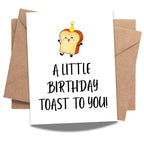 Funny Birthday Toast Card “A Little Birthday Toast to You!” Cute Bread Illustration with Party Hat – Greeting for Men, Women, kids – Handmade USA