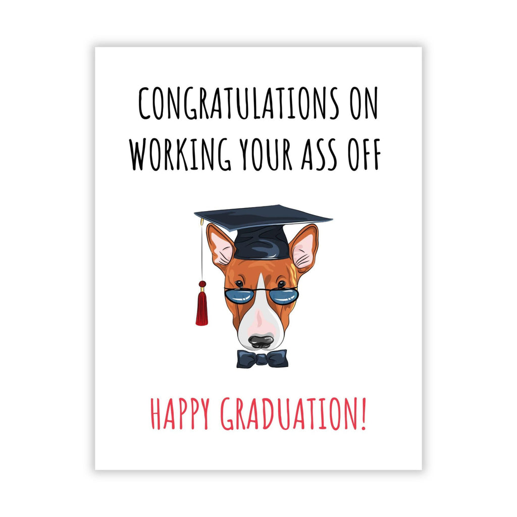 Graduation Card for Her or Him Congratulations on Working Your Ass Off – Funny Congrats Greeting for Friends, Siblings, Cousins – Handmade in USA