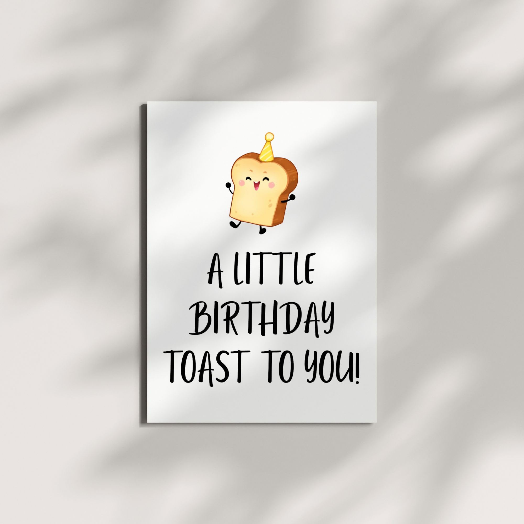 Funny Birthday Toast Card “A Little Birthday Toast to You!” Cute Bread Illustration with Party Hat – Greeting for Men, Women, kids – Handmade USA