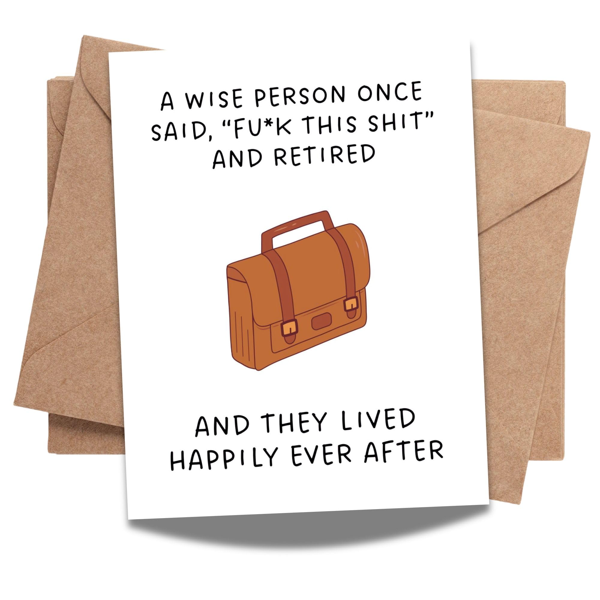 Retirement Card for Friends or Coworkers – Funny & Honest Farewell Greeting – A Wise Person Once Said “Fuk This Sht” and Retired – USA Made
