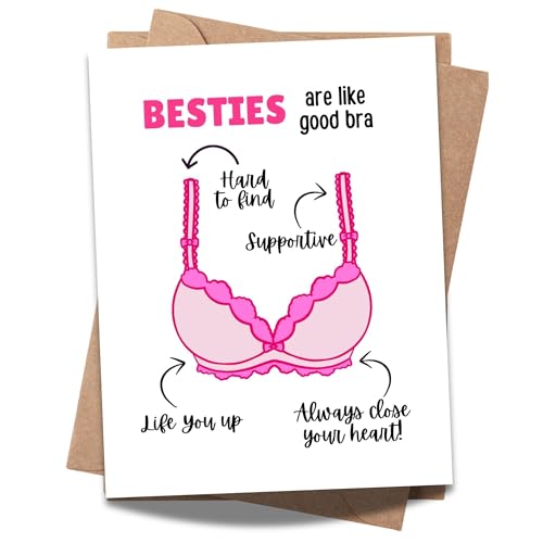 Funny Best Friend Card for Her “Besties are Like Good Bras” – Cute & Supportive Gift for BFF, Soul Sister, Gal Pal – Friendship Day Card Made in USA