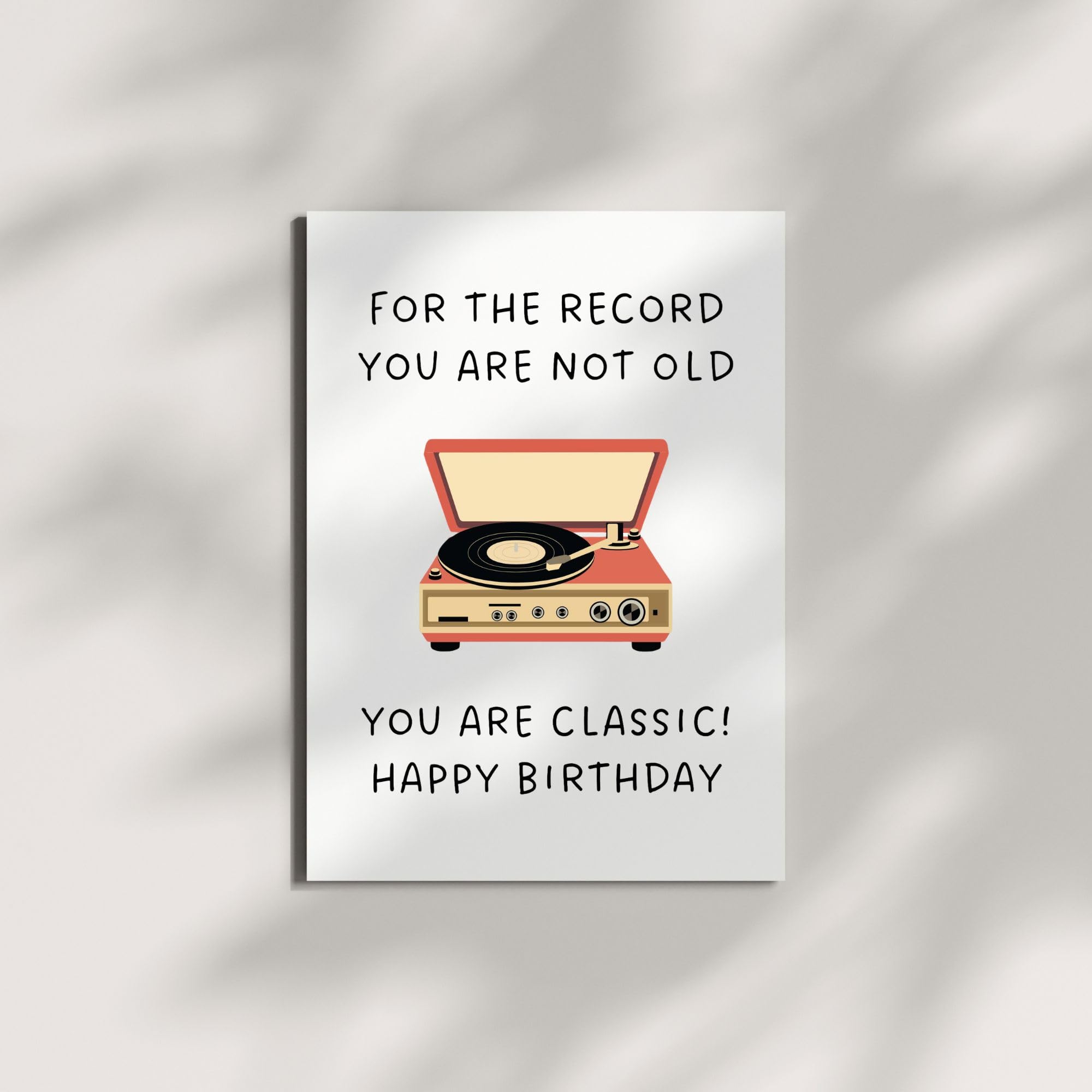 Funny Birthday Card for Him or Her – “You Are Not Old, You Are Classic” – Humorous Retro-Inspired Greeting – Perfect for Friends, Family, Coworkers