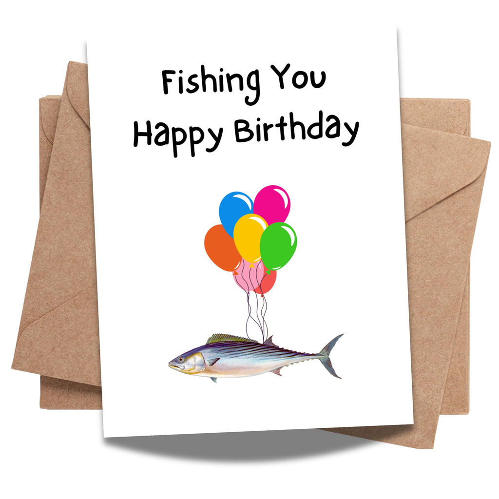Fishing You a Happy Birthday – Funny Birthday Card for Men, Dad, Grandpa, Husband, Best Friend, Him – Unique Fisherman Gift, Humor Greeting Card