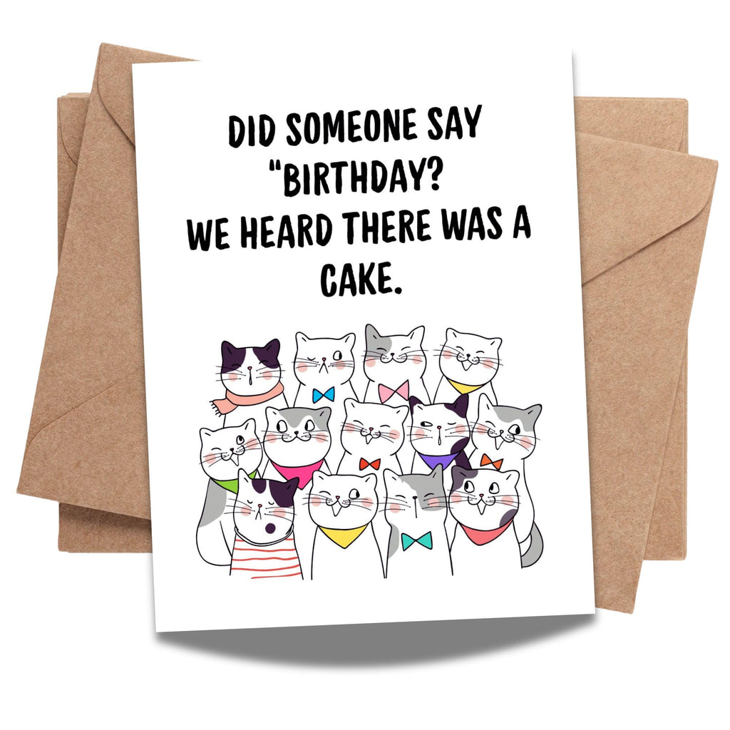 Funny Cat Birthday Card “Did Someone Say Birthday? We Heard There Was a Cake” Cute Group of Cats Illustration – Handmade Greeting Card USA
