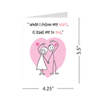 Romantic Greeting Card “When I Follow My Heart It Leads to You” – Love Card for Boyfriend, Girlfriend, Husband or Wife – Anniversary or Valentine – Handmade USA