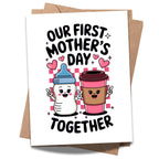 Our First Mother's Day Together Card – Sentimental Greeting Card for Mom, New Mom, Grandma – Mother's Day Gift for Women – Made in USA