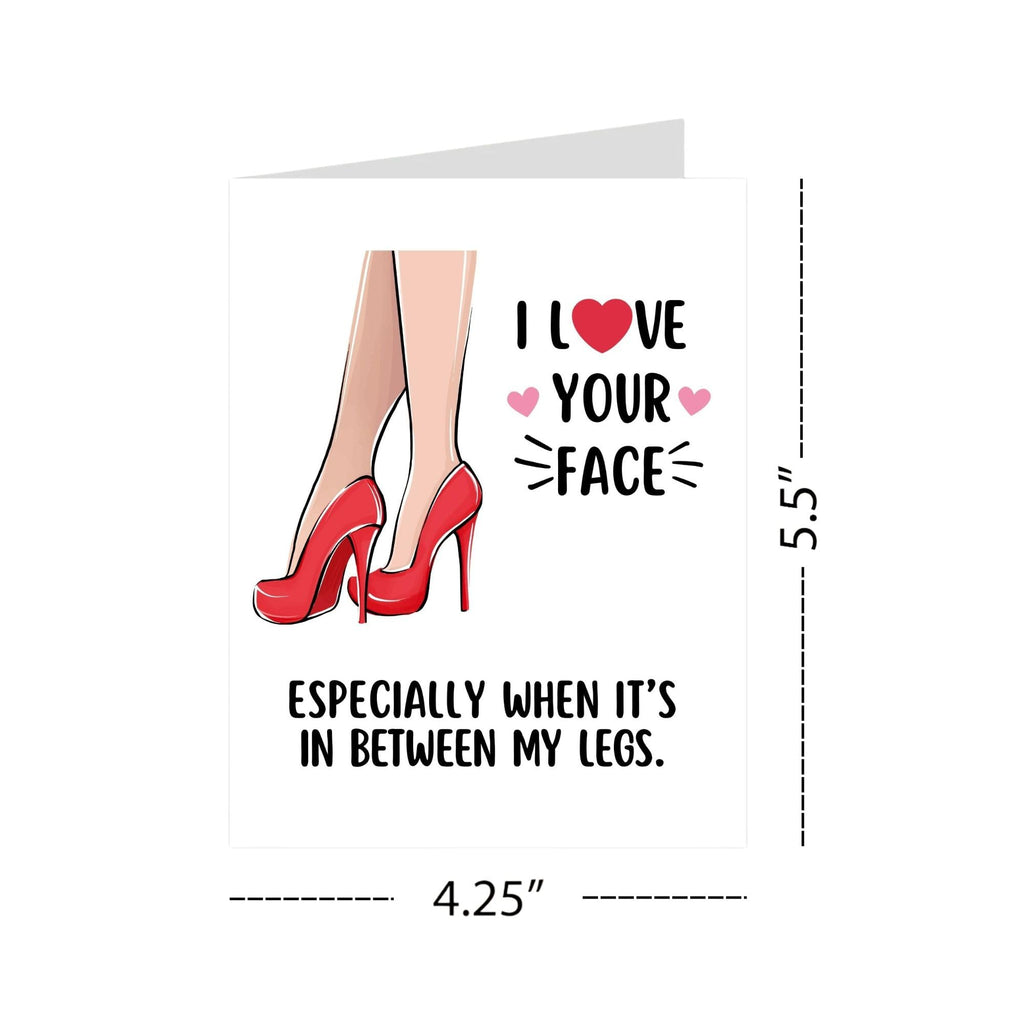 Romantic Anniversary Card I Love Your Face (Between My Legs) – Hilarious Romantic Greeting Card for Husband, Wife, Boyfriend, Girlfriend – Adult Humor