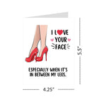 Romantic Anniversary Card I Love Your Face (Between My Legs) – Hilarious Romantic Greeting Card for Husband, Wife, Boyfriend, Girlfriend – Adult Humor