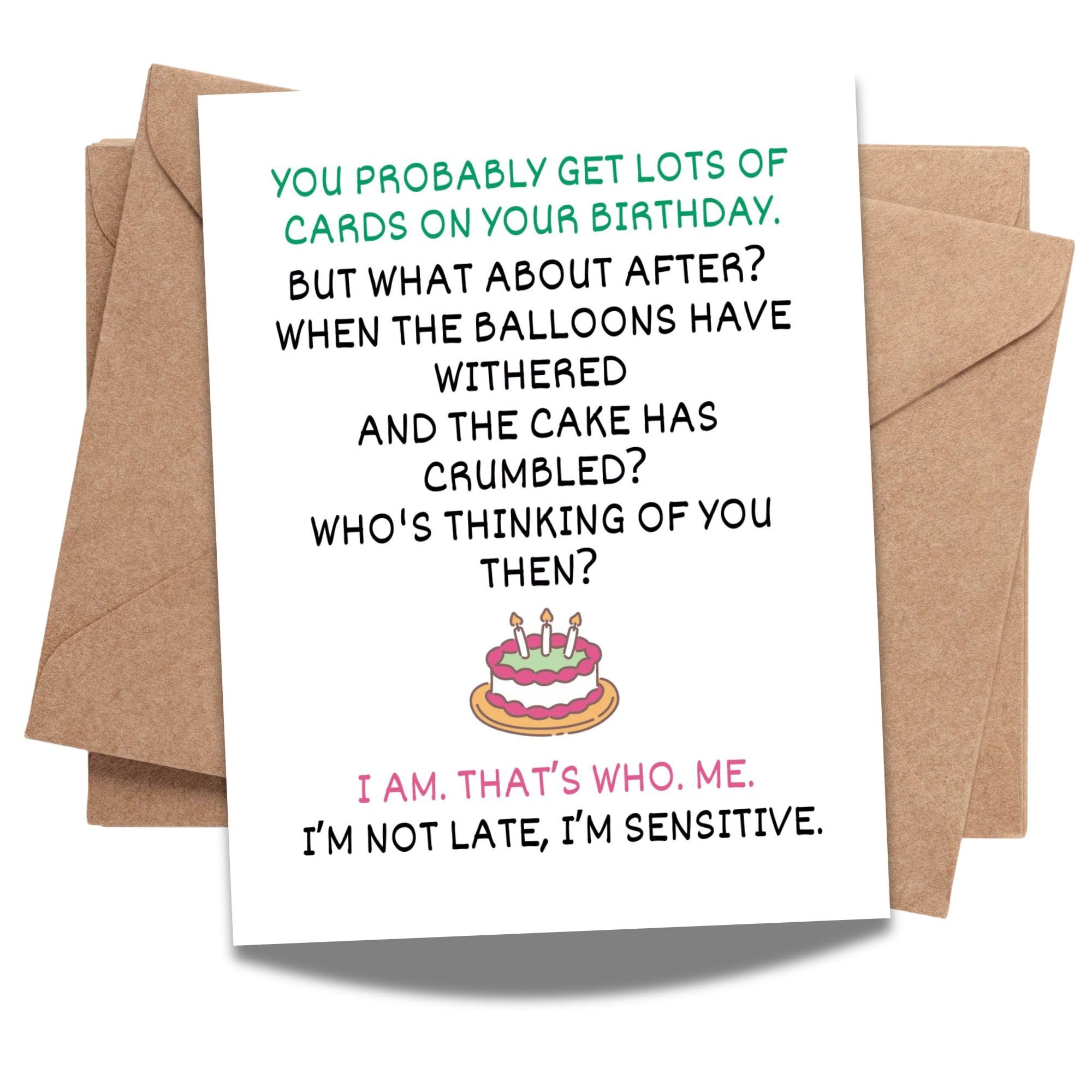 Funny Birthday Card I’m Not Late I’m Sensitive Hilarious Greeting for Men, Women, Kids, Friends, Coworkers – Handmade in USA