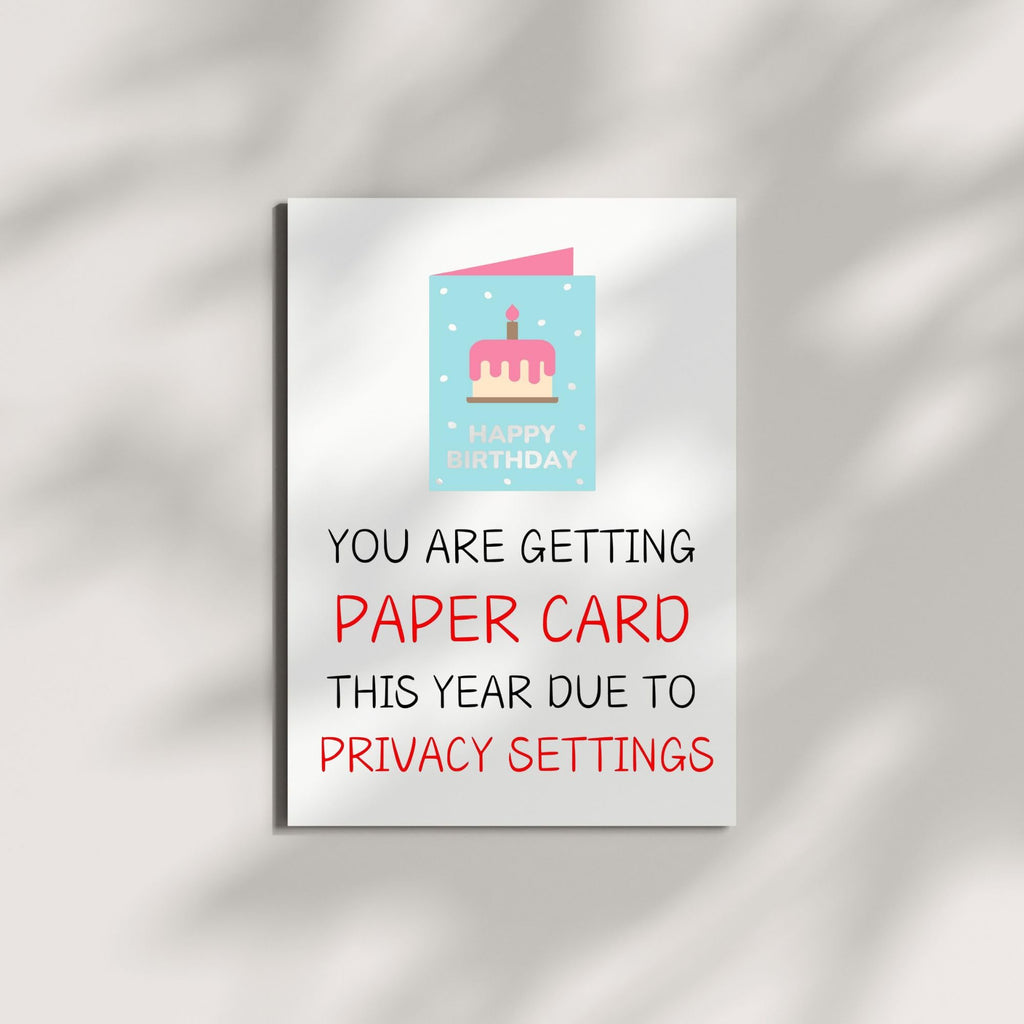 Hilarious Funny Birthday Card – Sarcastic Gift for Him, Her, Friends & Coworkers – Unique Humor, Privacy Settings Theme, Includes Envelope